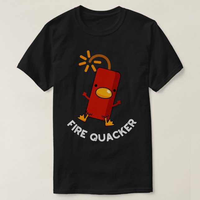 T-shirt Firequacker Funny Fireworks Pun (Design devant)