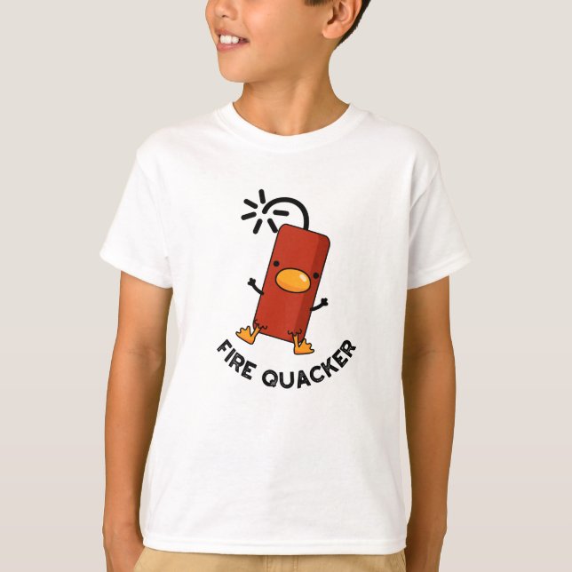 T-shirt Firequacker Funny Fireworks Pun (Devant)