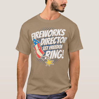 T-shirt Fireworks Director laisser la liberté 4 juillet