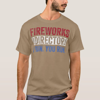 T-shirt Fireworks DirectorFunny 4th of July Red White & Bl