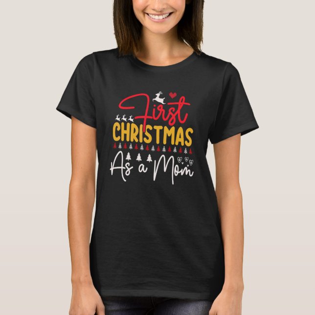 T-shirt First Christmas As a MOM   Hat Xmas PJ costume (Devant)