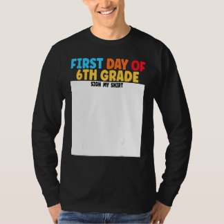 T-shirt First Day of 6th Grade Sign My  Graduation