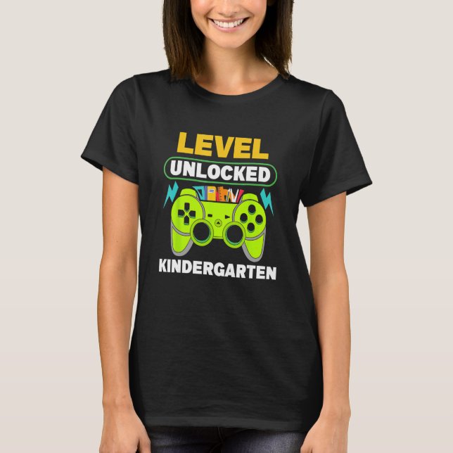 T-shirt First Day of Kindergarten Level Unlocked Back To S (Devant)