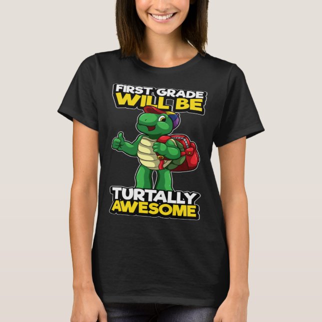 T-shirt First Grade Funny Turtle Pun Awesome 1st Day Of Sc (Devant)