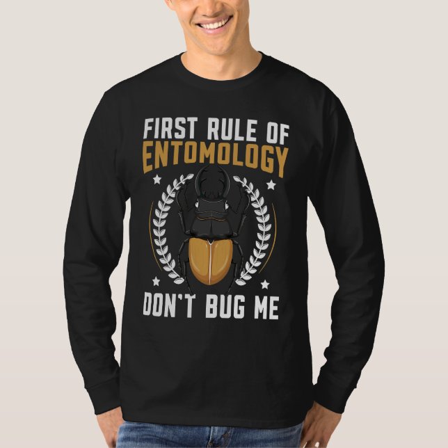 T-shirt First Rule Of Entomology Don't Bug Me Insect Bug C (Devant)