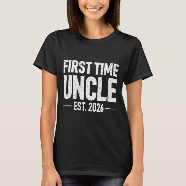 T-shirt First Time Uncle Est. 2026 Funny New Uncle  (Devant)
