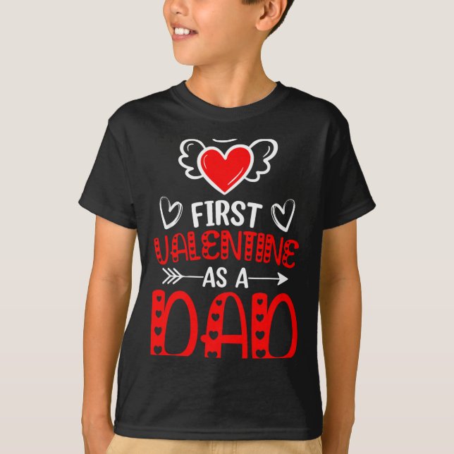 T-shirt First Valentine As A Dad Heart New Father Valentin (Devant)