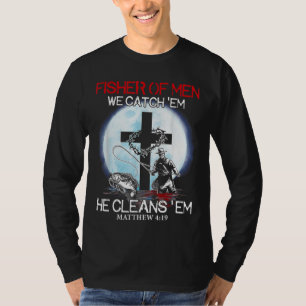 T-shirt Fisher Of Men Nous Attrapons Em Il Nettoie Em Matt