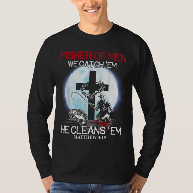 T-shirt Fisher Of Men Nous Attrapons Em Il Nettoie Em Matt (Devant)