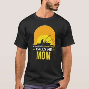 T-shirt Fishing Buddy m'appelle maman Fisher Fish Friend T