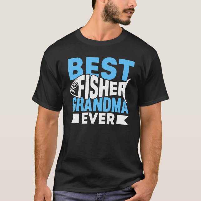 T-shirt Fishing Fisherman Grandmother Fisher Grandma Mom F (Devant)