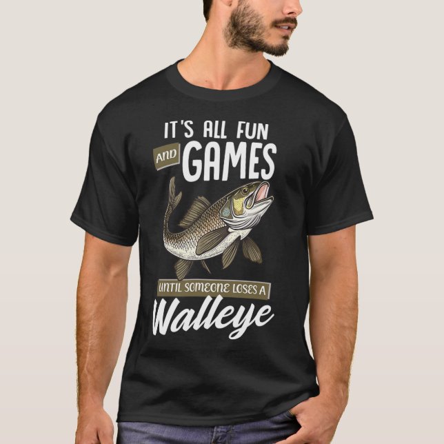 T-shirt Fishing It's All Fun And Games Until Someone Loses (Devant)