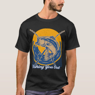 T-shirt Fishing You Out Dad Jokes Humor Punchline Hunting