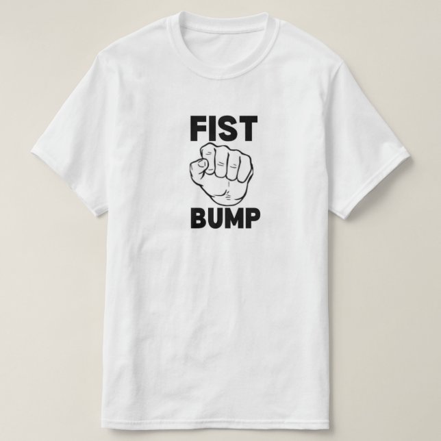 T-SHIRT FIST BUMP (Design devant)