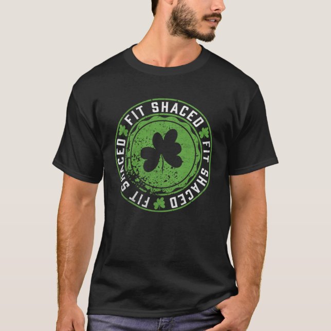 T-shirt Fit Shaced  Irish Drinking  Saint Patricks Day (Devant)