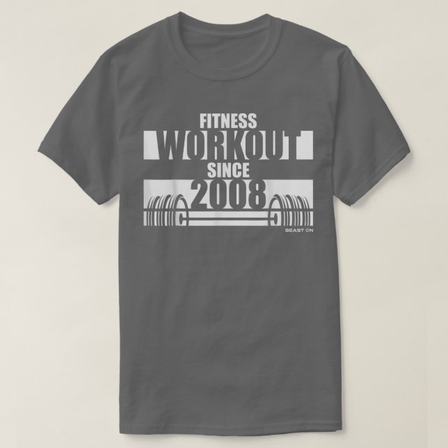 T-shirt Fitness Workout depuis 2008 Gym Motivation Sayings (Design devant)