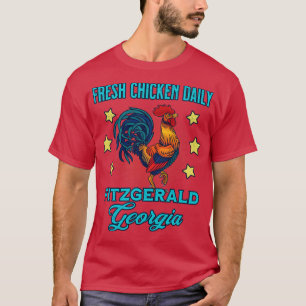 T-shirt Fitzgerald Georgia Fresh Chicken Daily Rooster Sou