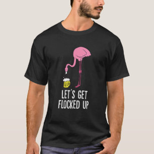 T-shirt Flamant rose Boire De La Bière Lets Se Flamer Fréq