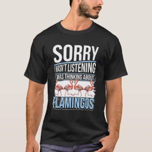 T-shirt Flamant rose Citation Oiseau Je Pensais Aux Flaman