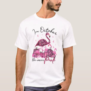 T-shirt Flamant rose En Octobre Nous Portons Pink Breast C