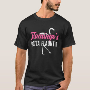 T-shirt Flamant rose Oiseau rose Flamant rose s Gotta Flau