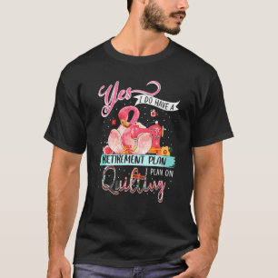 T-shirt Flamant rose Oui J'Ai Un Régime De Retraite Sur Le