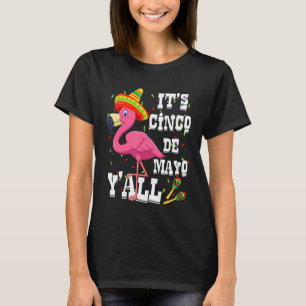 T-shirt Flamant rose Parti Mexicain Son Cinco De Mayo Yall
