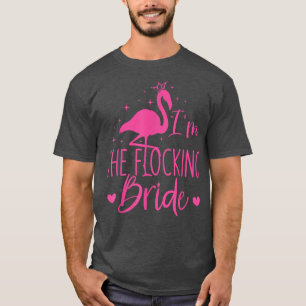 T-shirt Flamingo Je Suis La Mariée En Flock Drôle Rose Ois