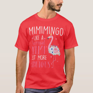 T-shirt Flamingo MimiMingo comme une Mimi maman drôle norm