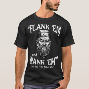 T-shirt Flank Em Spank Em Sun Tzu Citation Drôle Meme Homm