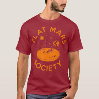 T-shirt Flat Mars Society Flat Earth Universe Sci-Fi