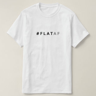 T-shirt #flataf plat de la chemise | de la terre