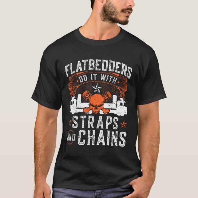 T-shirt Flatbedders Do It With Straps & Chains Trucking Tr (Devant)