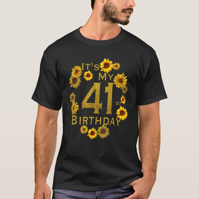 T-shirt Fleur de soleil pour femmes C'est mon 41e annivers (Devant)