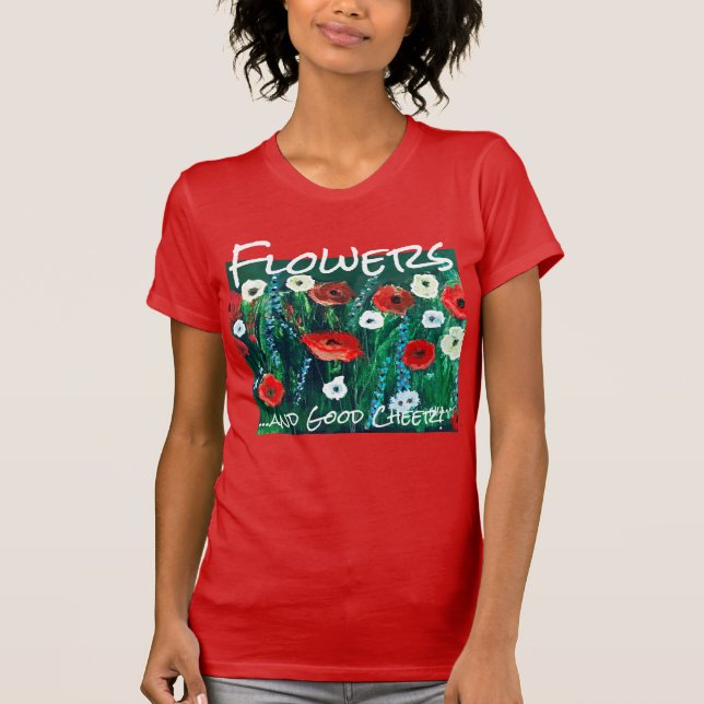 T-shirt Fleur Fraîche Acrylique Pour Elle. Champ Poppy (Devant)