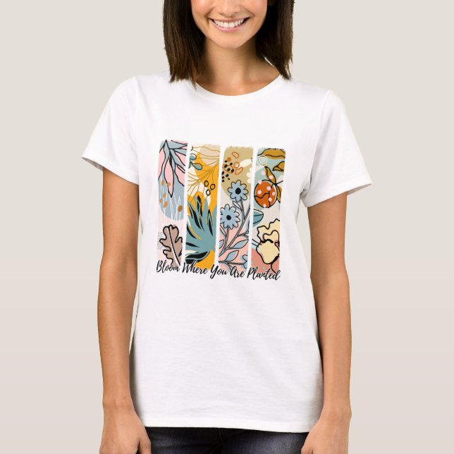 T-shirt Fleur où vous avez planté la chemise | Floral Tee (Devant)