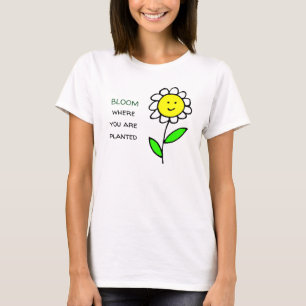 T-shirt Fleur Où Vous Êtes Plantés