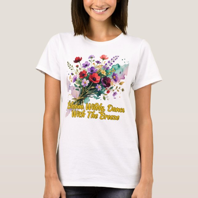 T-shirt Fleur Sauvage, Dansez Avec La Brise (Devant)