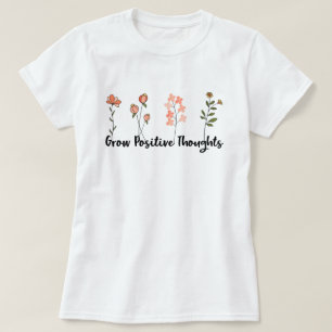 T-shirt fleur sauvage Inspirational Quote