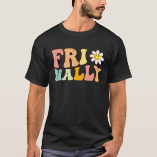 T-shirt Fleur super Fi nally Daisy A Friday vibes Teac