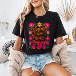 T-shirt Fleurir Rêve Prospérer FDT Floral Anti-Trump Résis