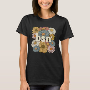 T-shirt Fleurs Groovy BSN Infirmière Diplômée De Licence E