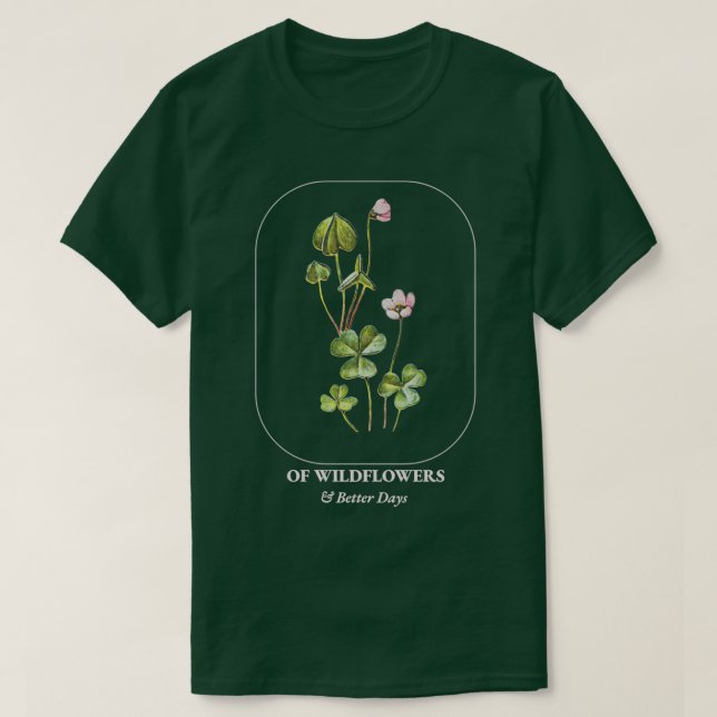 T-shirt Fleurs sauvages botaniques et meilleurs jours (Design devant)
