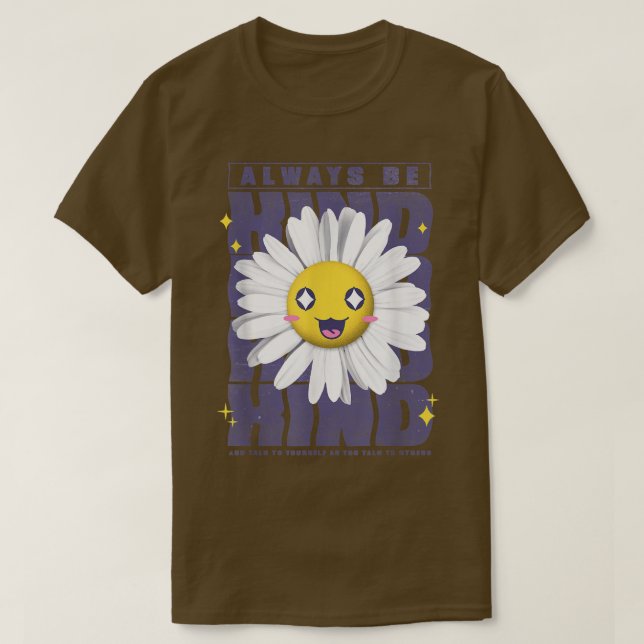 T-shirt Fleurs souriantes Soyez toujours un peu Motivation (Design devant)