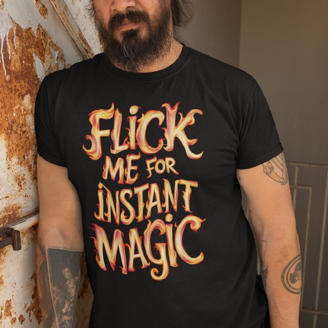 T-shirt Flick Me For Instant Magic (Créateur téléchargé)