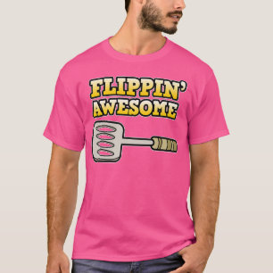 T-shirt Flippin Awesome Cuisinier Chef Cuisine Cuisine Mak