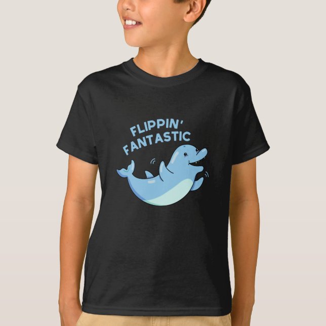 T-shirt Flippin Fantastic Funky Dolphin Pun Dark BG (Devant)