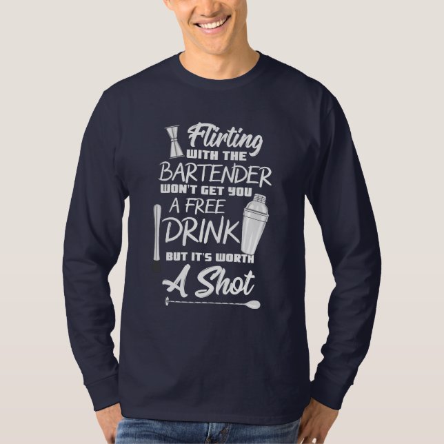 T-shirt Flirting Bartender Pas de boissons gratuites (Devant)