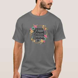 T-shirt Floral Chosen Béni Pardonné Racheté Chrétien