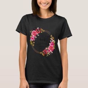 T-shirt Floral Christian Quand Mon Coeur Est Écrasé Bibl